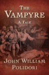 The Vampyre by John William Polidori